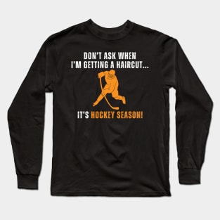 Funny Hockey Season Long Sleeve T-Shirt